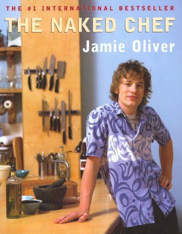 The naked chef / Jamie Oliver.