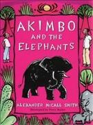 Akimbo and the elephants / Alexander McCall Smith ; illustrated by Peter Bailey.