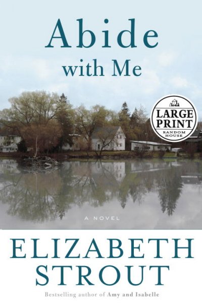 Abide with me : a novel / Elizabeth Strout.