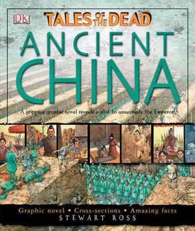 Ancient China / written by Stewart Ross ; consultant, Mary Ginsberg ; illustrated by Inklink & Richard Bonson.