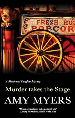 Murder take the stage / Amy Myers.