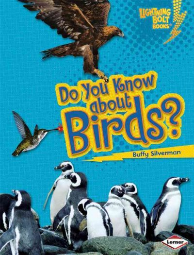 Do you know about birds? / Buffy Silverman.