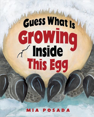 Guess what is growing inside this egg / Mia Posada.