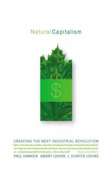 Natural Capitalism: Creating the Next Industrial Revolution.