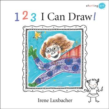 1-2-3 I can draw! / Irene Luxbacher.
