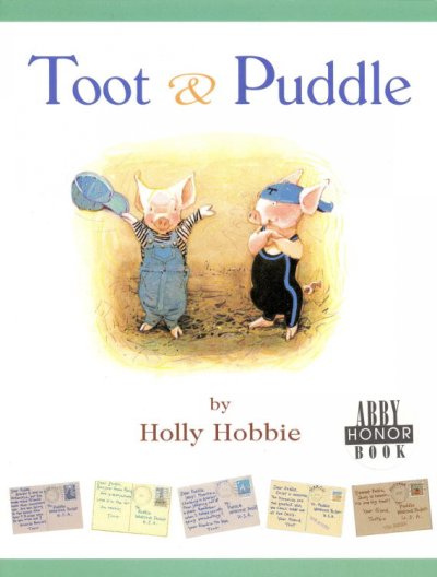 Toot & Puddle / by Holly Hobbie.