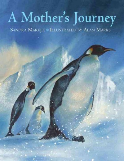 A mother's journey / Sandra Markle ; illustrated by Alan Marks.