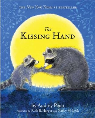 The kissing hand [sound recording] / by Audrey Penn.