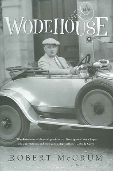 Wodehouse : a life / Robert McCrum.