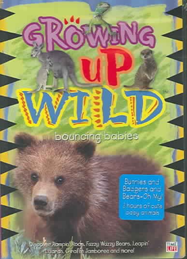 Growing up wild [videorecording] : Bouncing babies / Wildvision/BBC Lionheart production in association with Time/Life Video and Television ; written and produced by Yvonne Ellis ; commentary written by Krista Adams ; producer, Geoff Daniels.