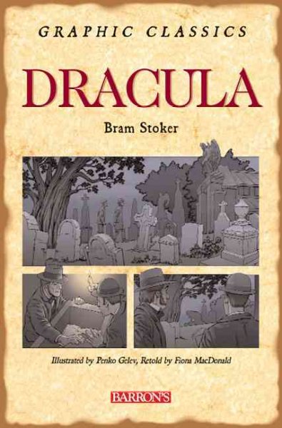 Dracula / Bram Stoker ; retold by Fiona Macdonald ; illustrated by Penko Gelev.