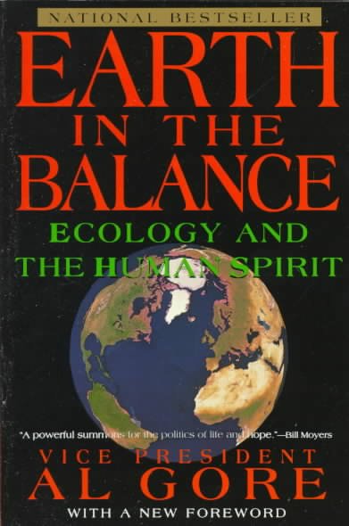 Earth in the balance : ecology and the human spirit / Al Gore.