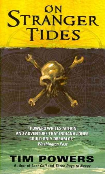 On stranger tides / Tim Powers.