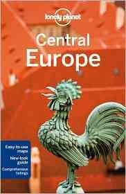 Central Europe / [written and researched by Lisa Dunford ... et al.].
