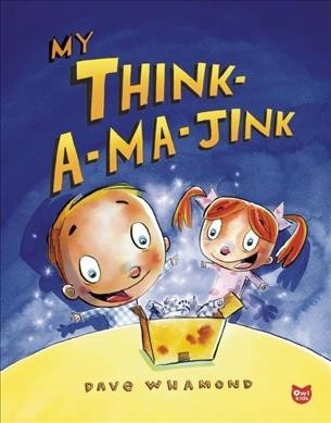 My think-a-ma-jink / written and illustrated by Dave Whamond.
