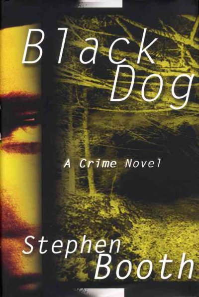 Black dog : a crime novel / Stephen Booth