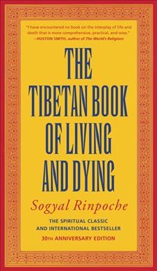 The Tibetan book of living and dying.