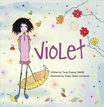 Violet / by Tania Stehlik ; illustrated by Vanja Vuleta Jovanovic.