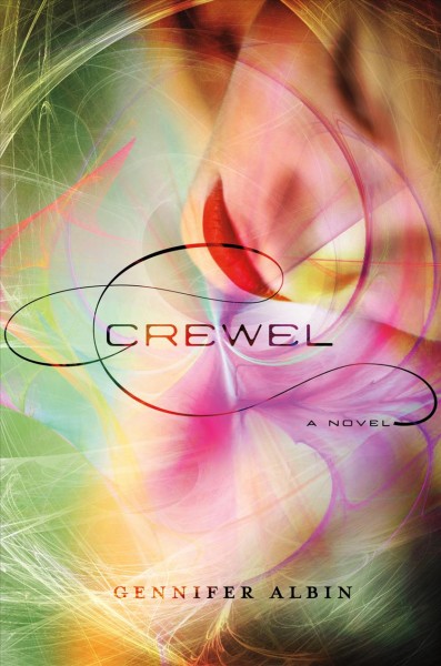 Crewel : a novel / Gennifer Albin.
