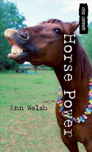 Horse power [electronic resource] / Ann Walsh.