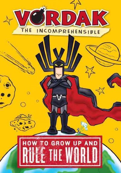 How to grow up and rule the world [electronic resource] / [Scott Seegert ; illustrations by John Martin].