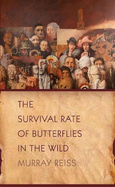 The survival rate of butterflies in the wild / Murray Reiss.