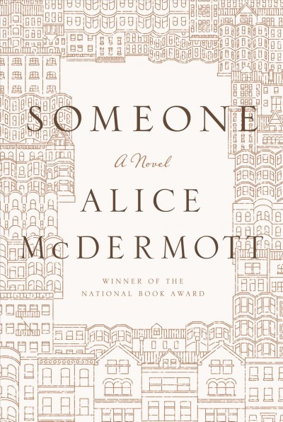 Someone / Alice McDermott.