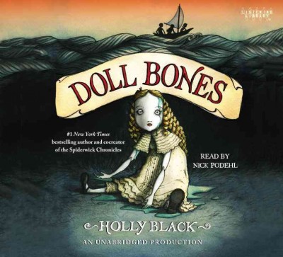 Doll bones [sound recording] / Holly Black.