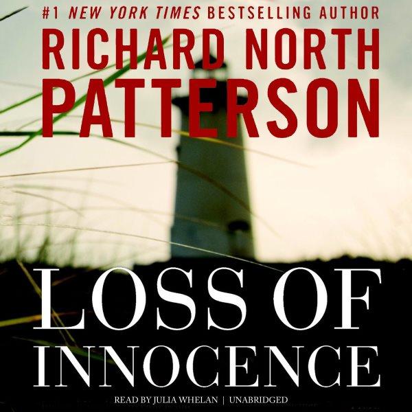 Loss of innocence / Richard North Patterson.