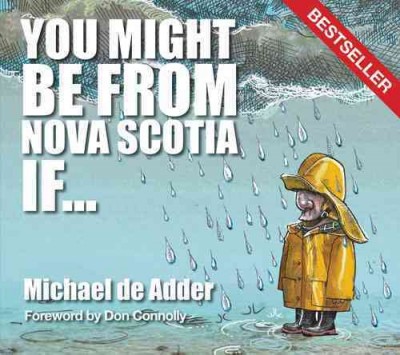You might be from Nova Scotia if-- / Michael de Adder.