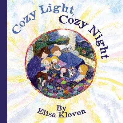 Cozy light, cozy night / by Elisa Kleven.