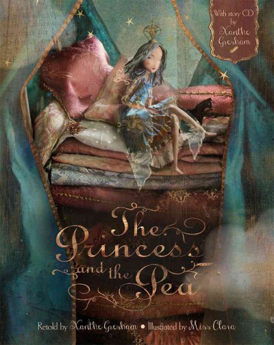 The princess and the pea / Xanthe Gresham ; Miss Clara.