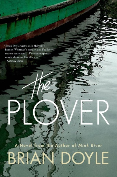 The plover : a novel / Brian Doyle.