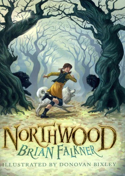 Northwood /  written by Brian Falkner ; illustrated by Donovan Bixley.
