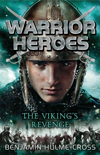 The Viking's revenge / Benjamin Hulme-Cross ; illustrated by Angelo Rinaldi.