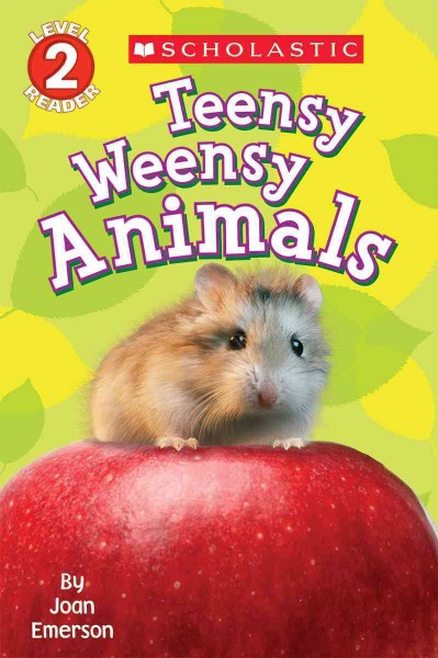 Teensy weensy animals / by Joan Emerson.