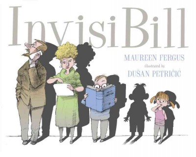 InvisiBill / Maureen Fergus ; illustrated by Dušan Petričić.
