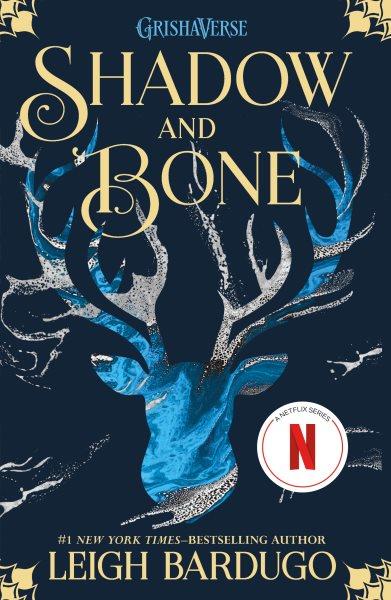 Shadow and bone / Leigh Bardugo.