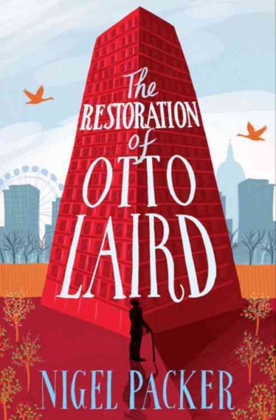 The restoration of Otto Laird / Nigel Packer.