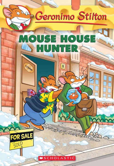 Mouse house hunter / Geronimo Stilton ; illustrations by Danilo Loizedda (design) and Christian Aliprandi (color) ; translated by Julia Heim.
