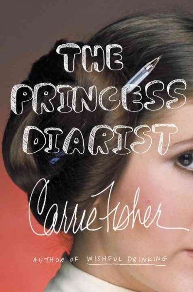 The princess diarist / Carrie Fisher.