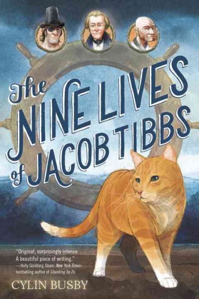 The nine lives of Jacob Tibbs / Cylin Busby ; illustrated by Gerald Kelley.