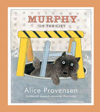 Murphy in the city / Alice Provensen.
