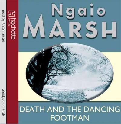 Death and the dancing footman [sound recording] Ngaio Marsh.