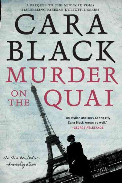 Murder on the Quai / Cara Black.