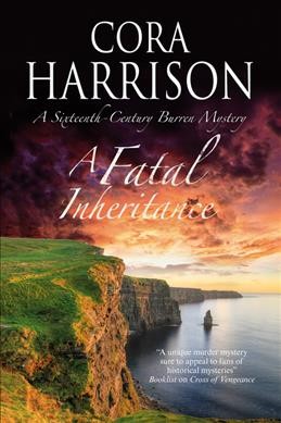 A fatal inheritance / Cora Harrison.