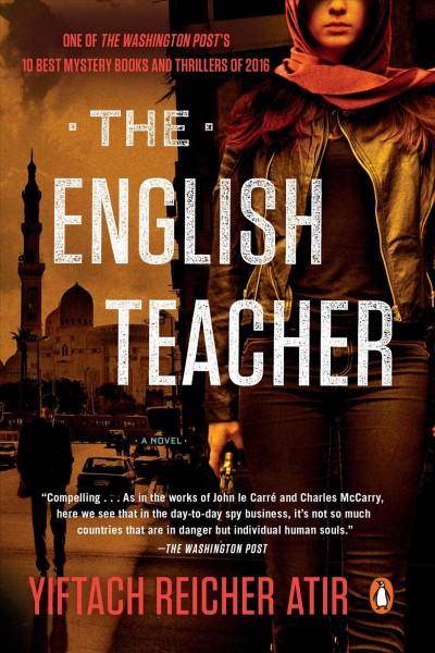 The English teacher : a novel / Yiftach R. Atir ; translated by Philip Simpson.