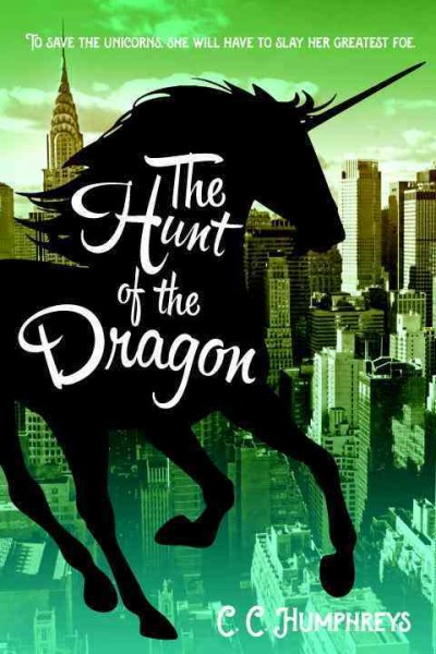 The hunt of the dragon / C.C. Humphreys.