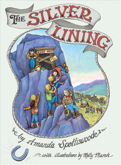The silver lining / by Amanda Spottiswoode ; illustrated by Molly March.