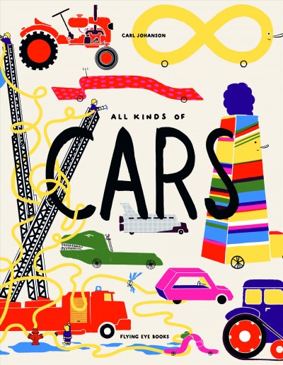All kinds of cars : a book / by Carl Johanson.